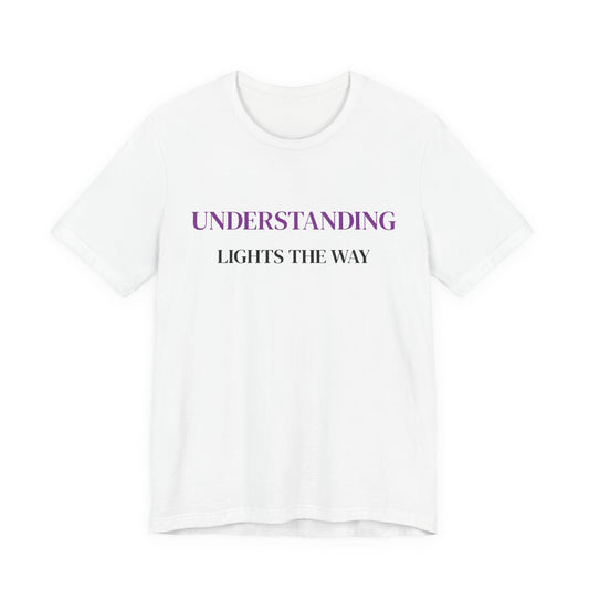 Understanding Lights The Way Tee