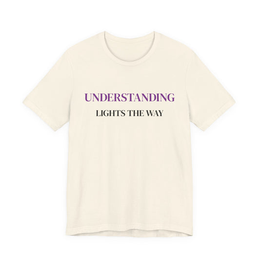 Understanding Lights The Way Tee